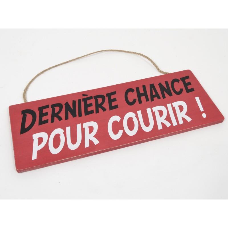 Pancarte "dernière chance"